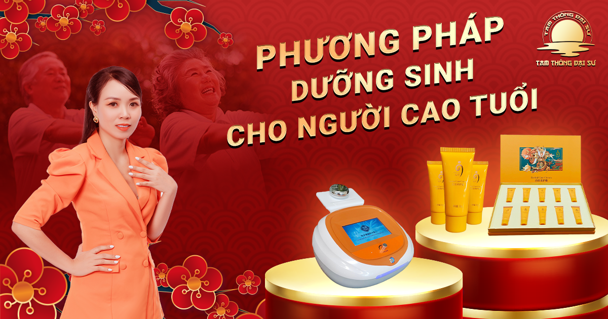 Tam Thông Đại Sư phương pháp dưỡng sinh cho người cao tuổi